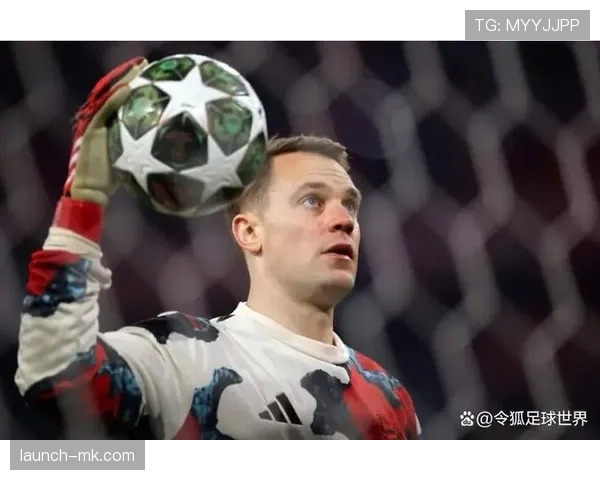 欧冠冠军核心门将:诺伊尔的拜仁巅峰 欧冠冠军核心门将:诺伊尔的拜仁巅峰